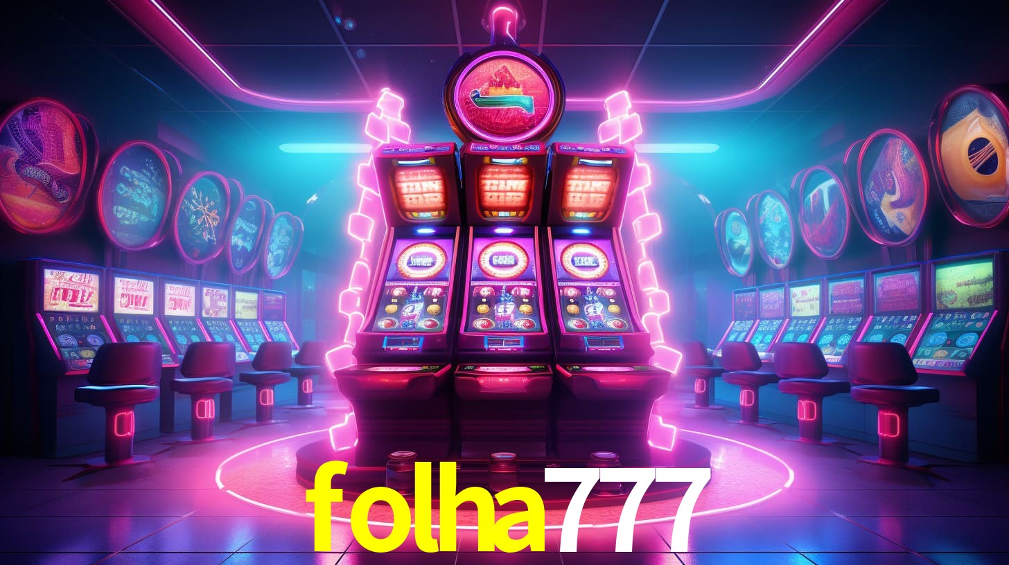folha777 - Cassino Online e Slots com - folha777.com