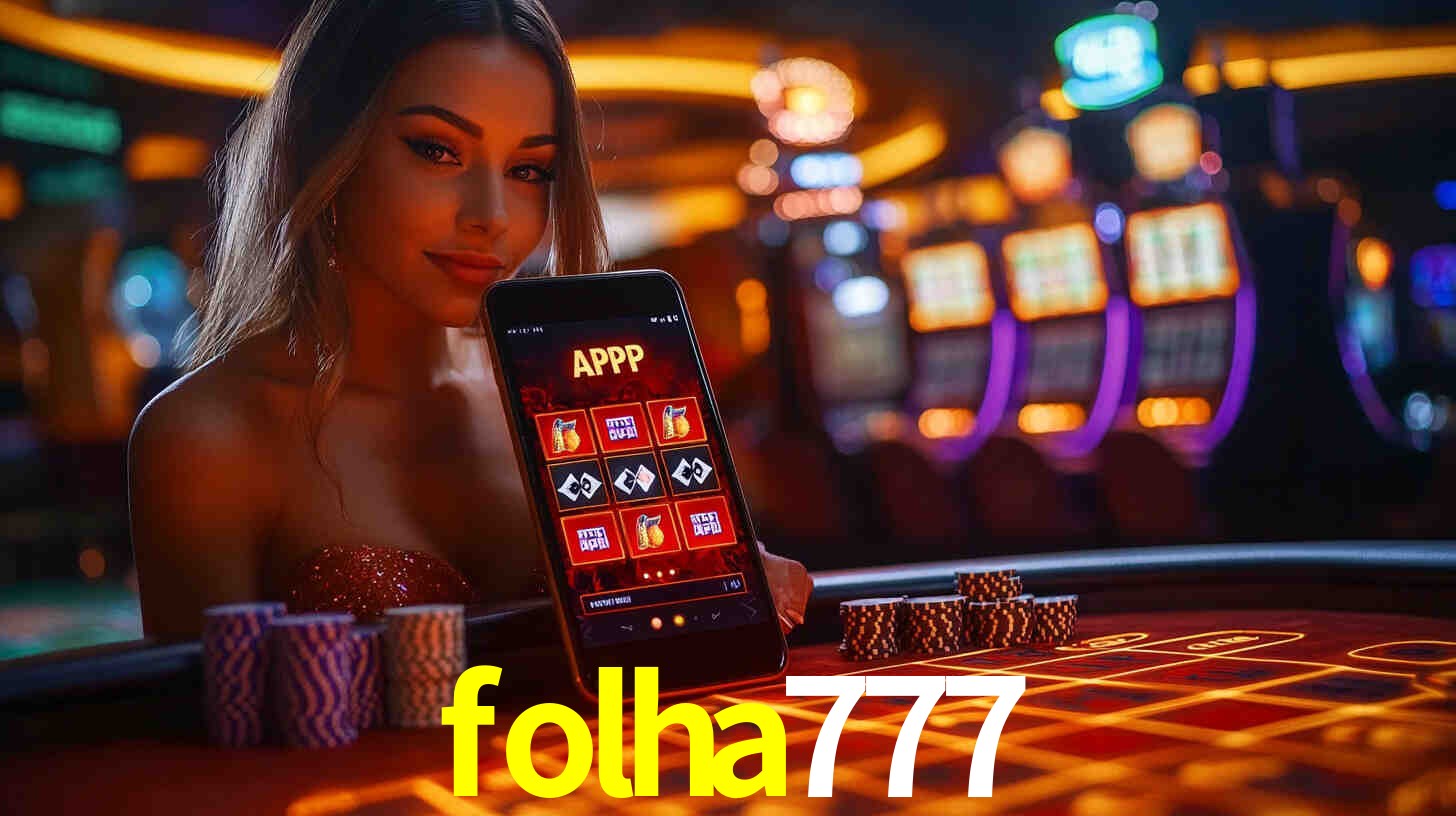 Apostas Esportivas na folha777: Um Guia Completo