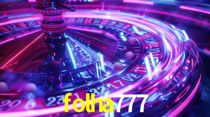 Descubra a Essência do folha777: Nossa História e Compromissos